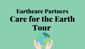 Earthcare Partners Care for the Earth Tour